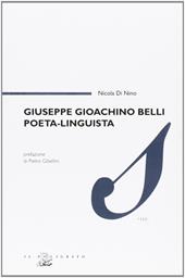 Giuseppe Gioachino Belli poeta, linguista