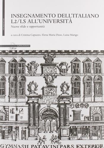 Insegnamento dell'italiano L2-LS all'università. Nuove sfide e opportunità  - Libro Il Poligrafo 2010, Humanitas | Libraccio.it