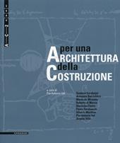 Per una architettura della costruzione