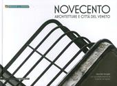 Novecento. Architetture e città del Veneto