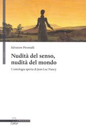 Nudità del senso, nudità del mondo. L'ontologia aperta di Jean-Luc Nancy