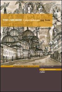 Tono Zancanaro. Il pavano-mediterraneo - Luigi Urettini - Libro Il Poligrafo 2013 | Libraccio.it