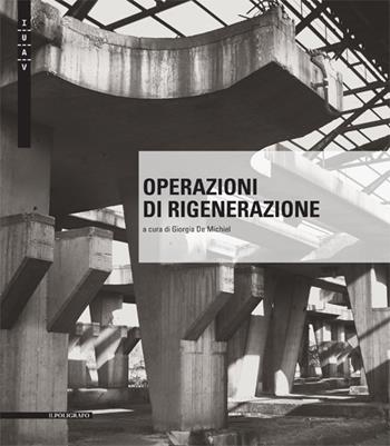 Operazioni di rigenerazione  - Libro Il Poligrafo 2015 | Libraccio.it