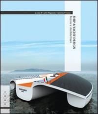 Ship & yacht design. Forme e architetture  - Libro Il Poligrafo 2014, I materiali | Libraccio.it