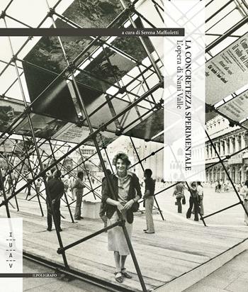 La concretezza sperimentale. L'opera di Nani Valle  - Libro Il Poligrafo 2016 | Libraccio.it