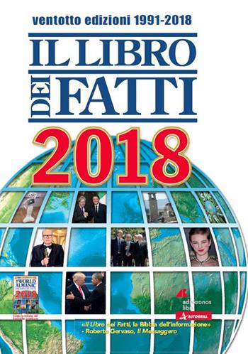 Il libro dei fatti 2018  - Libro Adnkronos Libri 2018 | Libraccio.it