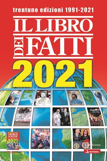 Il libro dei fatti 2021. Un milione di notizie viaggia con te  - Libro Adnkronos Libri 2021 | Libraccio.it