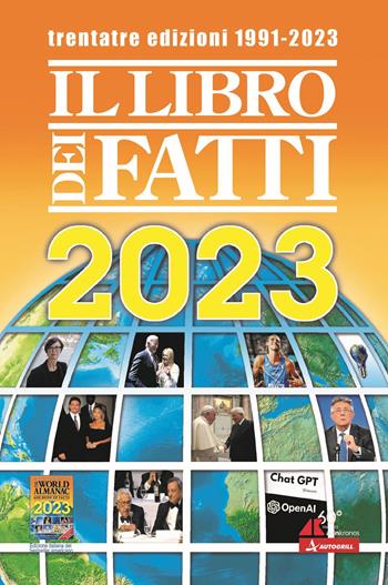 Il libro dei fatti 2023. Un milione di notizie viaggia con te  - Libro Adnkronos Libri 2023 | Libraccio.it