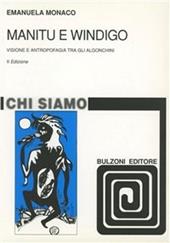 Manitu e Windigo. Visione di antropofagia tra gli algonchini