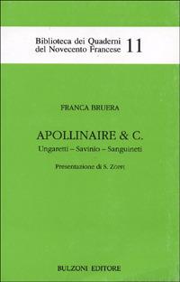 Apollinaire & C. Ungaretti, Savinio, Sanguineti - Franca Bruera - Libro Bulzoni 1991, Biblioteca dei Quaderni Novecento franc. | Libraccio.it