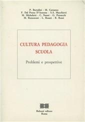 Cultura, pedagogia e scuola. Problemi e prospettive