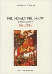 Nel dedalo del drago. Introduzione a Dracula