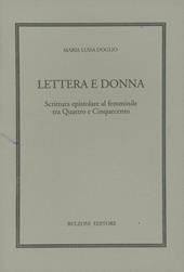 Lettera e donna. Scrittura epistolare al femminile tra Quattro e Cinquecento