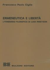 Ermeneutica e libertà. L'itinerario filosofico di Luigi Pareyson