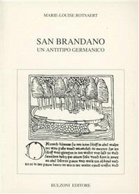 San Brandano. Un antitipo germanico - Marie-Louise Rotsaert - Libro Bulzoni 1996, Univ. Cagliari | Libraccio.it