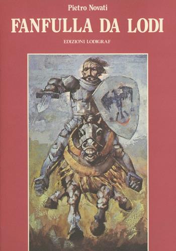 Fanfulla da Lodi - Pietro Novati - Libro Il Pomerio, Storia Italia | Libraccio.it