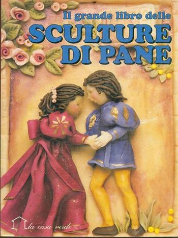 Il grande libro delle sculture di pane - Renzo Zanoni - Libro Demetra, Incroci | Libraccio.it