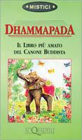 Dhammapada. Il libro più amato del canone buddista  - Libro Demetra 1995, Acquarelli | Libraccio.it