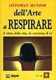 Dell'arte di respirare. Il ritmo della vita, la coscienza di sé - Ottoman Ha'nish - Libro Demetra 1998, Naturalmente medicina | Libraccio.it