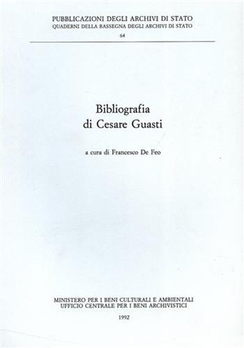 Bibliografia di Cesare Guasti  - Libro Ministero Beni Att. Culturali 1992, Quaderni della Rassegna arch. di Stato | Libraccio.it
