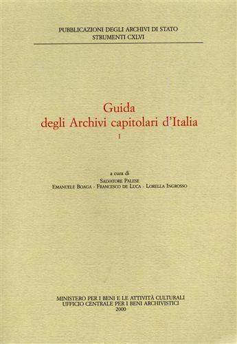 Guida degli archivi capitolari d'Italia. Vol. 1  - Libro Ministero Beni Att. Culturali 2000, Strumenti | Libraccio.it