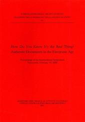How do you know it's the real thing? Authentic documents in the electronic age. Proceedings of the International symposium (Vancouver, 2000). Ediz. italiana e ingles