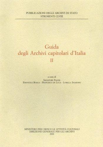 Guida agli archivi capitolari. Vol. 2  - Libro Ministero Beni Att. Culturali 2003, Strumenti | Libraccio.it