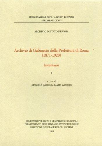 Archivio di Gabinetto della prefettura di Roma (1871-1920)  - Libro Ministero Beni Att. Culturali 2005, Strumenti | Libraccio.it