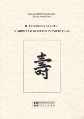Il tao della salute. Il modello olistico in psicologia