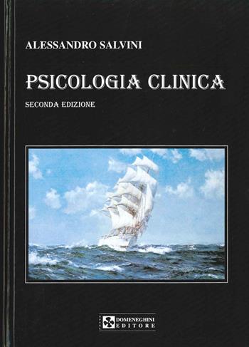 Psicologia clinica - Alessandro Salvini - Libro UPSEL Domeneghini 2004 | Libraccio.it
