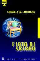 Fiato di sbirro - Maurizio Matrone - Libro Hobby & Work Publishing 1998, Giallo & nero | Libraccio.it