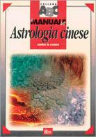 Il manuale dell'astrologia cinese - Danièle de Caumon - Libro Hobby & Work Publishing 1997, Collana ABC | Libraccio.it