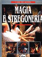 Magia e stregoneria - Dale M. Brown, Janet P. Cave - Libro Hobby & Work Publishing 1998, I libri dei misteri | Libraccio.it