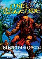 Giganti e orchi - Tris - Libro Hobby & Work Publishing 2000, Miti e leggende | Libraccio.it