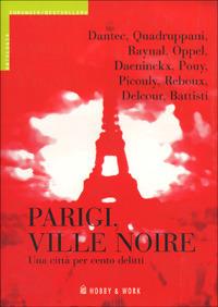Parigi, ville noire  - Libro Hobby & Work Publishing 2001, Euronoir | Libraccio.it