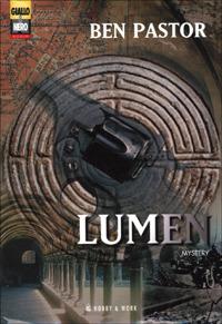 Lumen - Ben Pastor - Libro Hobby & Work Publishing 2001, Giallo & nero | Libraccio.it