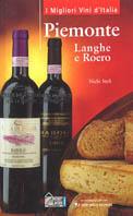 Piemonte. Langhe e Roero - Nichi Stefi - Libro Hobby & Work Publishing 2003, I migliori vini d'Italia | Libraccio.it