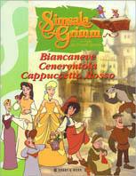 Biancaneve-Cenerentola-Cappuccetto rosso - André Sikojev, Claus Clausen, Stefan Beiten - Libro Hobby & Work Publishing 2002, Simsala Grimm.Le fiabe dei fratelli Grimm | Libraccio.it