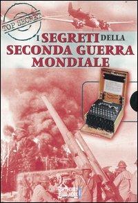 I segreti della seconda guerra mondiale  - Libro Hobby & Work Publishing 2004 | Libraccio.it