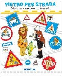 Pietro e la scienza. Scoperte e invenzioni dalla ruota al microcip. Ediz. italiana e inglese - Franca Vitali Capello, Claudio Capello - Libro Velar 2012, Pietro impara | Libraccio.it