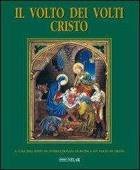 Il volto dei volti: Cristo. Ediz. illustrata. Vol. 9  - Libro Velar 2005, Volto dei Volti | Libraccio.it
