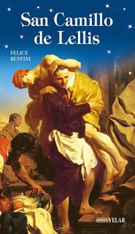 San Camillo De Lellis - Felice Ruffini - Libro Velar 2006, Blu. Messaggeri d'amore | Libraccio.it