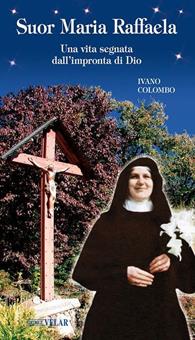 Suor Maria Raffaella. Una vita segnata dall'impronta di Dio - Ivano Colombo - Libro Velar 2011, Blu. Messaggeri d'amore | Libraccio.it
