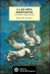 La quarta dimensione. L'evoluzione della coscienza