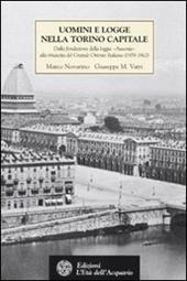 Uomini e logge nella Torino capitale. Dalla fondazione della loggia «Ausonia» alla rinascita del Grande Oriente Italiano (1859-1862)