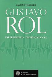 Gustavo Rol. Esperimenti e testimonianze