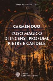 L' uso magico di incensi, profumi, pietre e candele