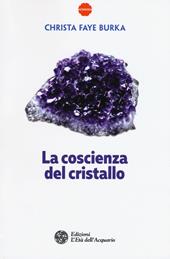 La coscienza del cristallo