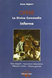Opere. Divina Commedia. Inferno