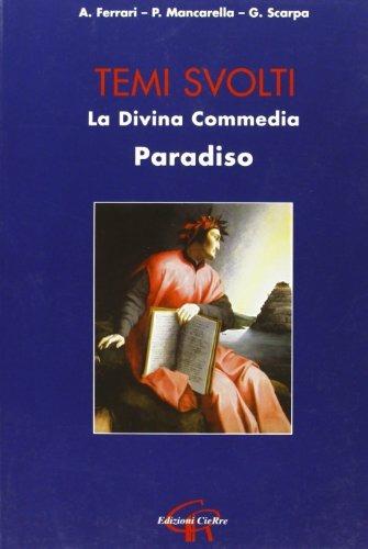 Divina Commedia. Paradiso. Temi svolti - Giancarlo Scarpa - Libro CieRre 2008 | Libraccio.it